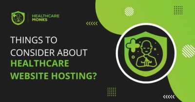 Things to Consider about Healthcare Website Hosting