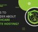 Things to Consider about Healthcare Website Hosting